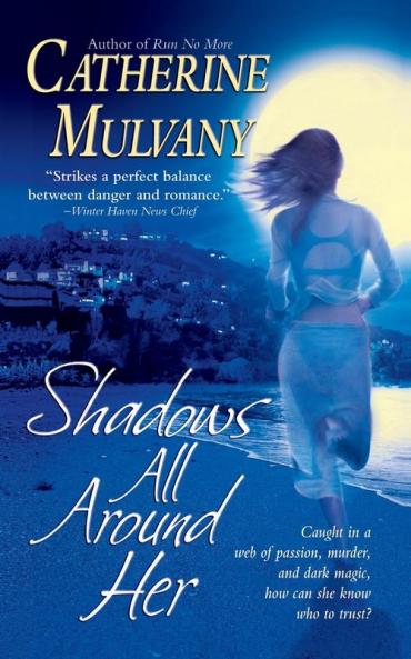 Shadows All Around Her