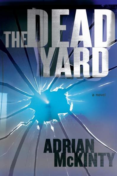 The Dead Yard: A Novel