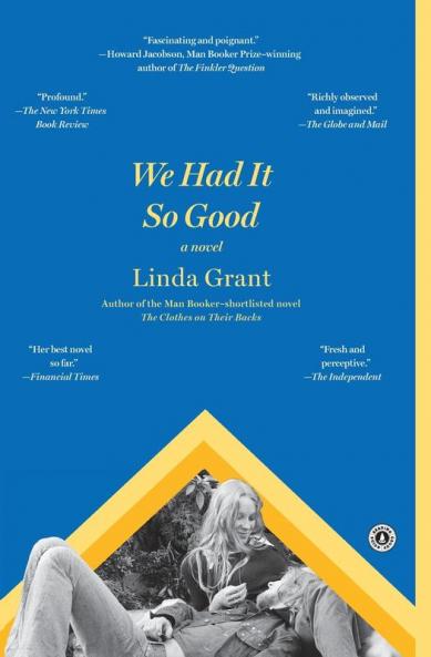 We Had It So Good: A Novel