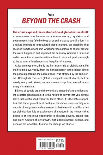Beyond the Crash: Overcoming the First Crisis of Globalization