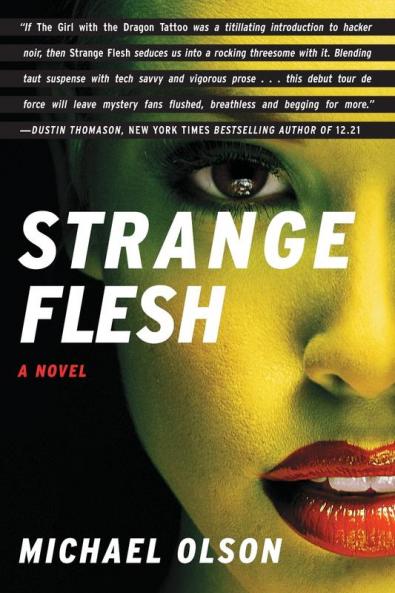 Strange Flesh: A Novel