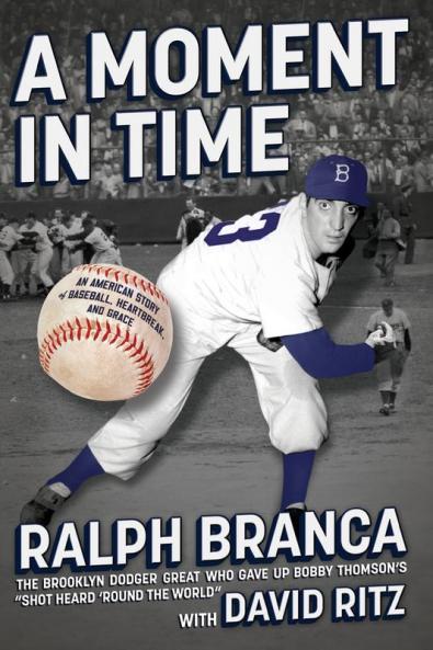 A Moment in Time: An American Story of Baseball Heartbreak and Grace