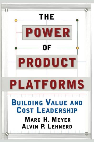 The Power of Product Platforms