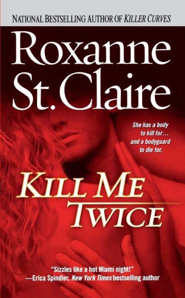 Kill Me Twice (Volume 1) (The Bullet Catchers)