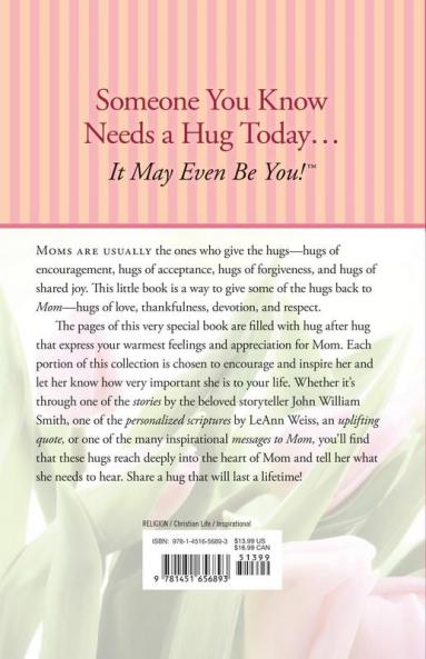 Hugs for Mom: Stories Sayings and Scriptures to Encourage and Inspire (Hugs Series)