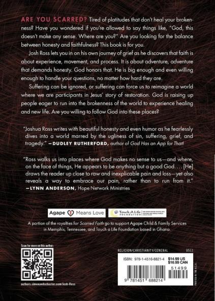 Scarred Faith: This is a story about how Honesty Grief a Cursing Toddler Risk-Taking AIDS Hope Brokenness Doubts and Memphis Ignited Adventurous Faith