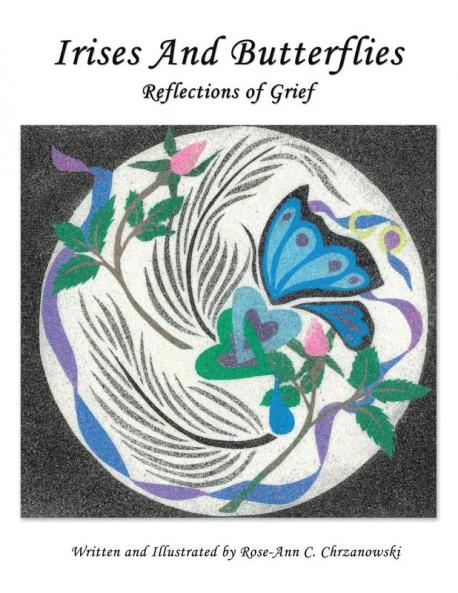 Irises and Butterflies Reflections of Grief