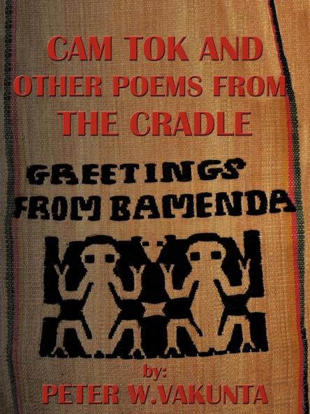 CAM TOK AND OTHER POEMS FROM THE CRADLE