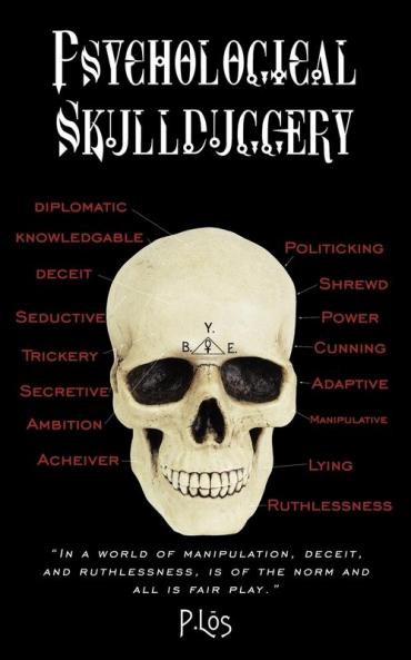 Psychological Skullduggery
