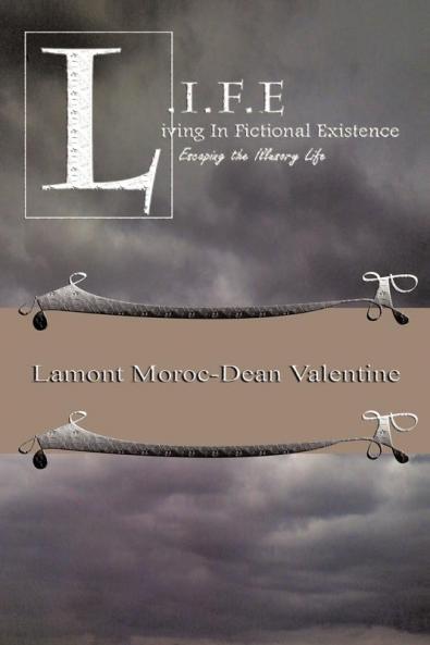 Life: Living in Fictional Existence Escaping the Illusory Life