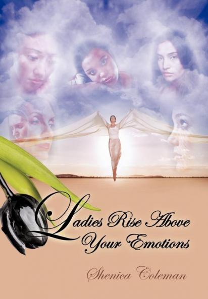 Ladies Rise Above Your Emotions