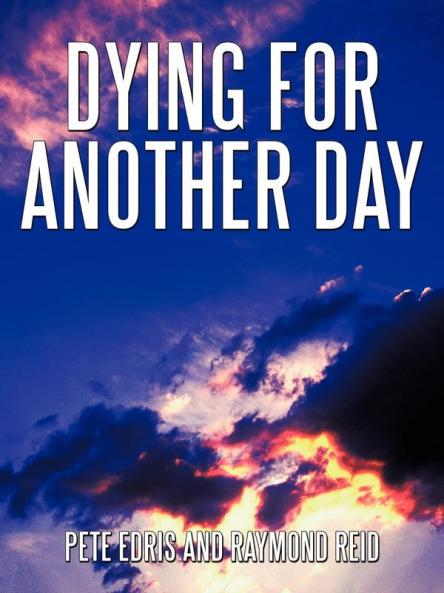 Dying for Another Day