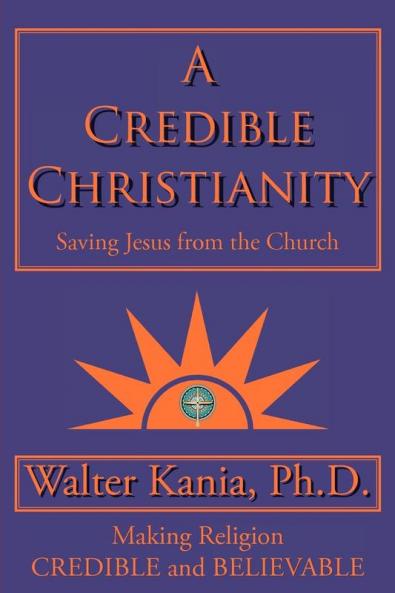 A Credible Christianity