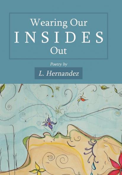 Wearing Our Insides Out