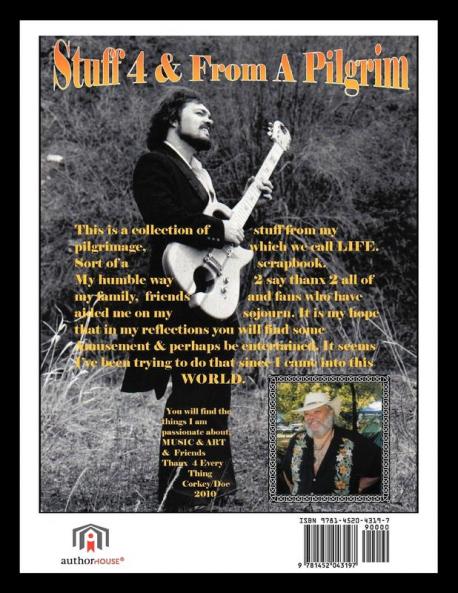 Corkey's Poems Pix & Songs 4 & From A Pilgrim: Corkey's Stuff