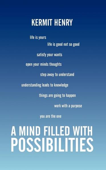 A Mind Filled with Possibilities