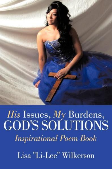His Issues My Burdens God's Solutions