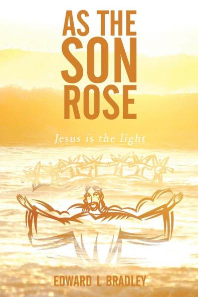 As the Son Rose