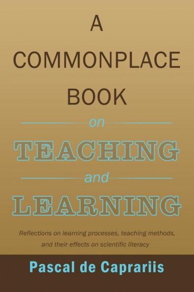 A Commonplace Book on Teaching and Learning