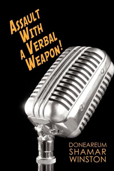 Assault With a Verbal Weapon!