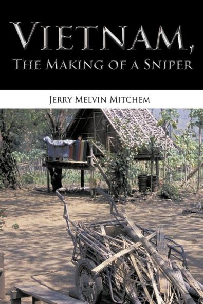 Vietnam the Making of a Sniper
