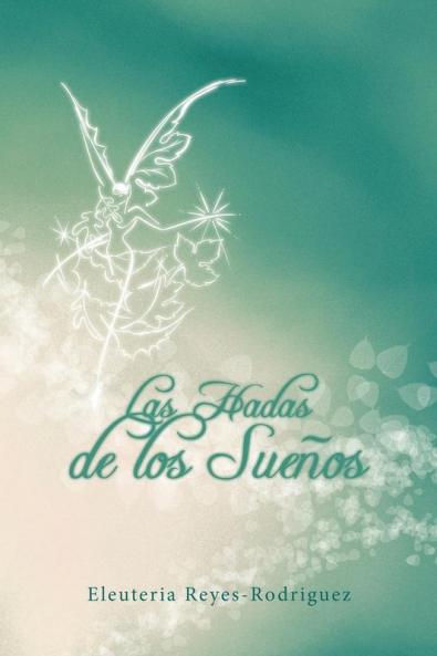Las Hadas de los Sueños (Spanish Edition)