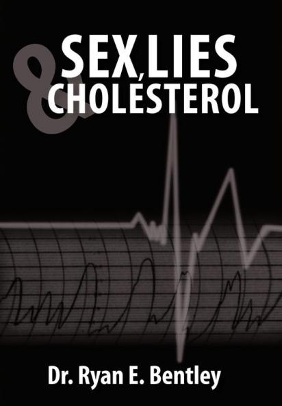 Sex Lies & Cholesterol