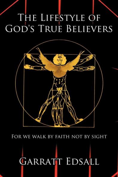 The Lifestyle of God's True Believers