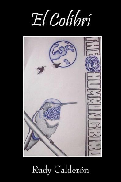 El Colibrí: The Hummingbird (Spanish Edition)
