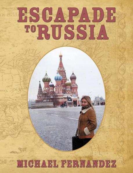 Escapade to Russia