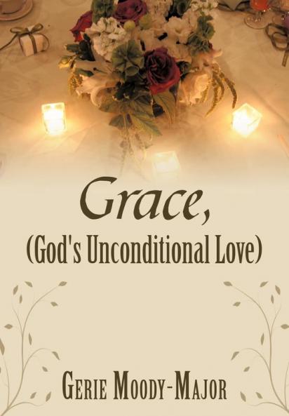 Grace (God's Unconditional Love)
