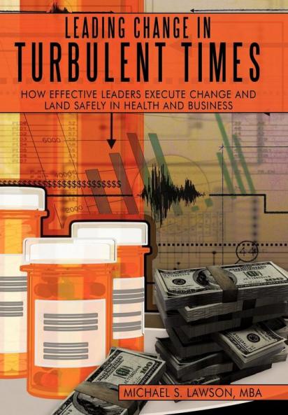 Leading Change in Turbulent Times