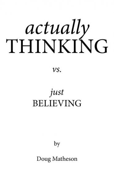 actually THINKING vs. just BELIEVING