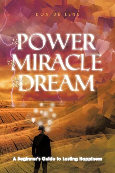The Power the Miracle and the Dream