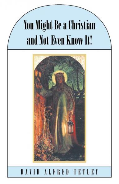 You Might Be a Christian and Not Even Know It!