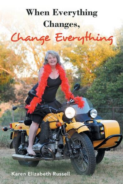 When Everything Changes Change Everything