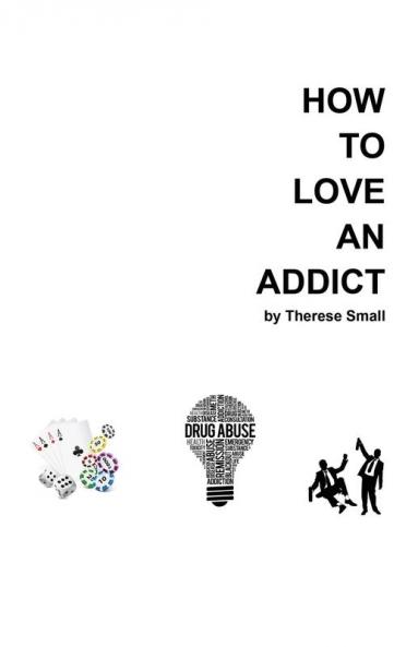 How To Love An Addict