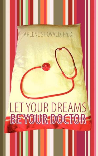 Let Your Dreams Be Your Doctor