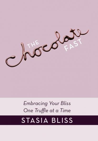 The Chocolate Fast