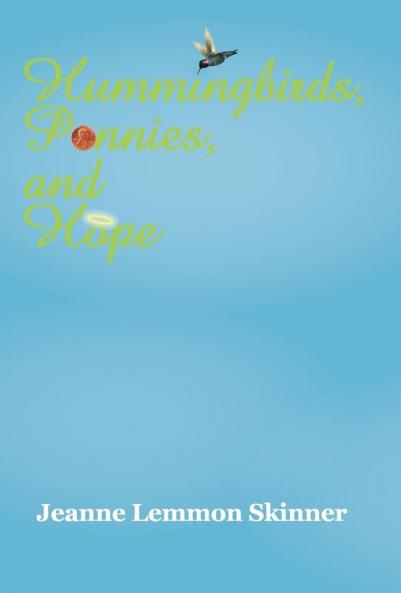 Hummingbirds Pennies and Hope