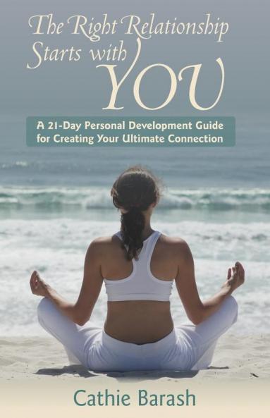 The Right Relationship Starts with You