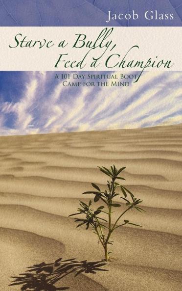 Starve a Bully Feed a Champion