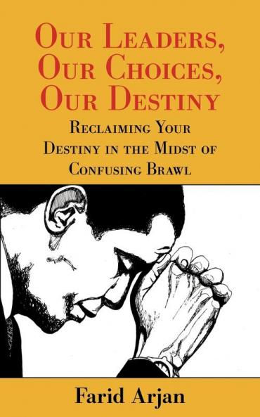 Our Leaders Our Choices Our Destiny