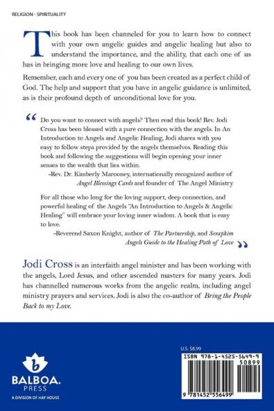 An Introduction to Angels & Angelic Healing: Learn to Connect to Your Angels & Start Your Angelic Healing Today...