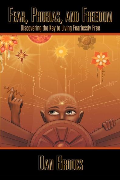 Fear Phobias and Freedom