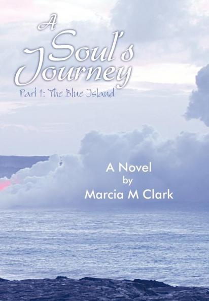 A Soul's Journey Part 1 the Blue Island