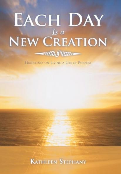 Each Day Is a New Creation