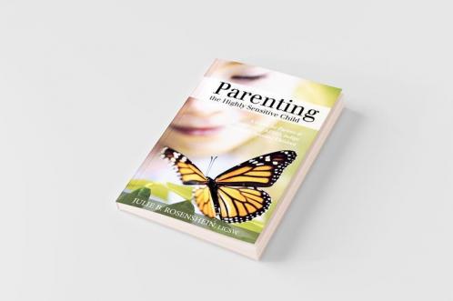 Parenting the Highly Sensitive Child
