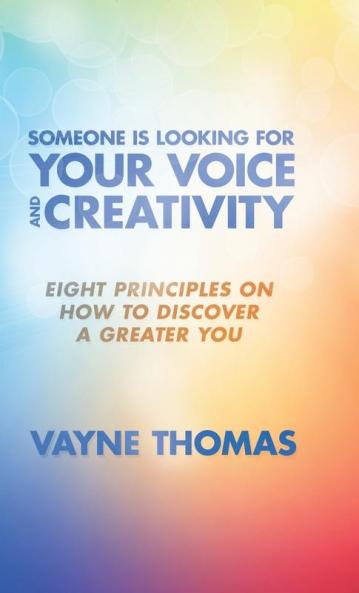 Someone Is Looking for Your Voice and Creativity