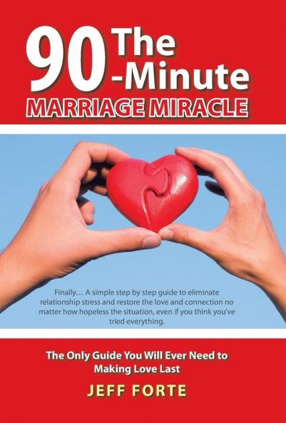 The 90-Minute Marriage Miracle
